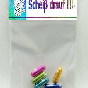 Glitzerpillen SCHEISS DRAUF! - Originelles Geschenk bei Krankheit, zum Trösten, zum Ärgern, Silvester, Adventskalender, oder einfach nur so...?